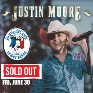 SOLD OUT Justin Moore – Fri June 30th